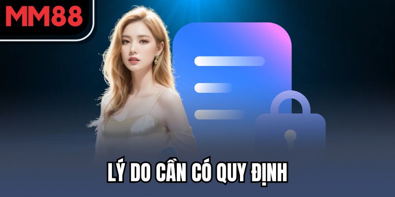 Lý do cần có quy định