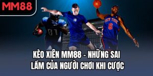 kèo xiên MM88