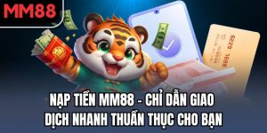 nạp tiền mm88